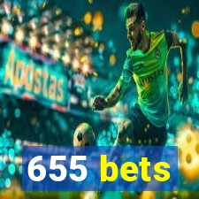 655 bets